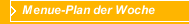 Menue-Plan der Woche